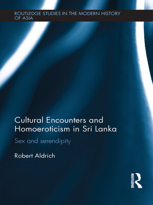cover image of Cultural Encounters and Homoeroticism in Sri Lanka